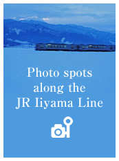 Photo spots along the JR Iiyama Line