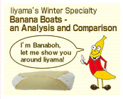 Iiyama's Winter Specialty Banana Boats - an Analysis and Comparison